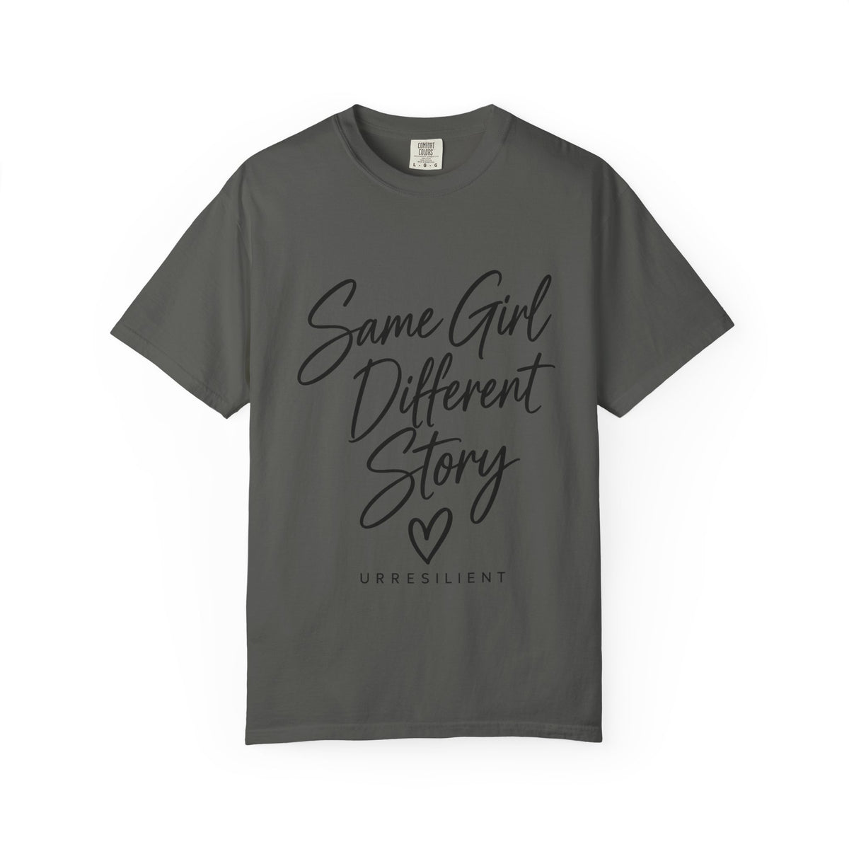 Same Girl Different Story T-Shirt — Inspirational Script Tee