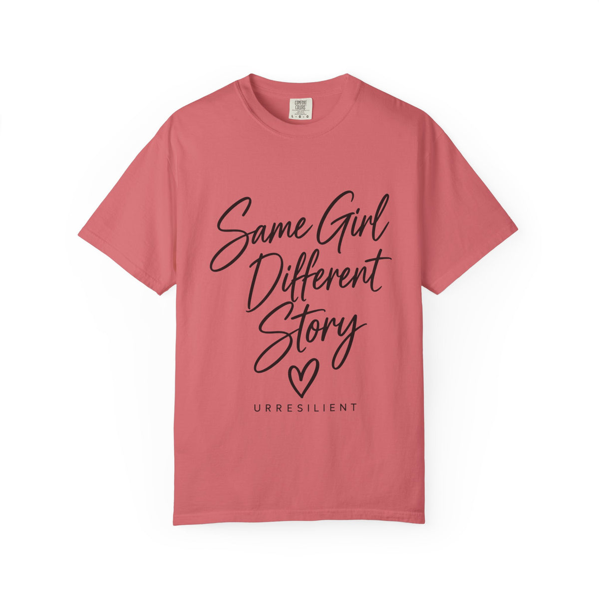 Same Girl Different Story T-Shirt — Inspirational Script Tee