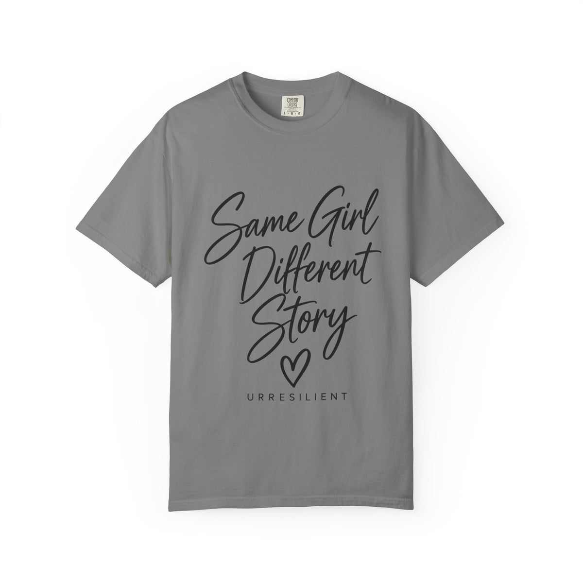 Same Girl Different Story T-Shirt — Inspirational Script Tee