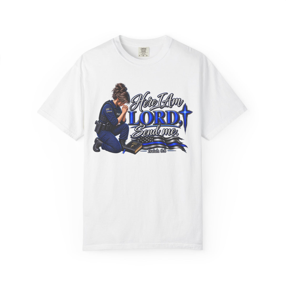 Here am I Lord, Send me! Police Officer Shirt