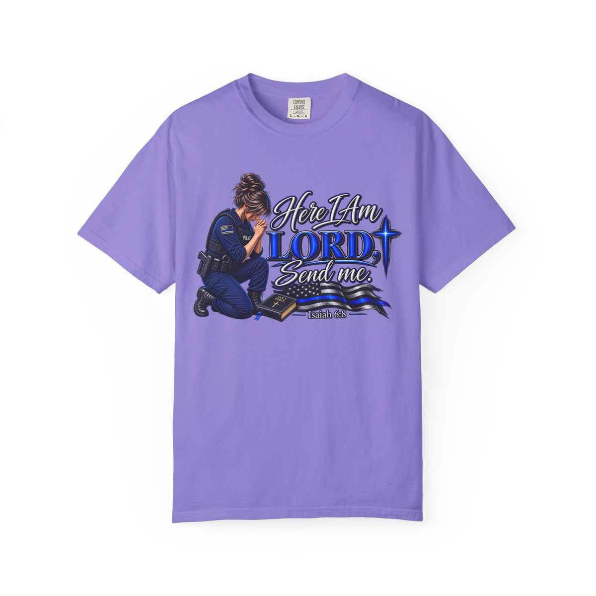 Here am I Lord, Send me! Police Officer Shirt