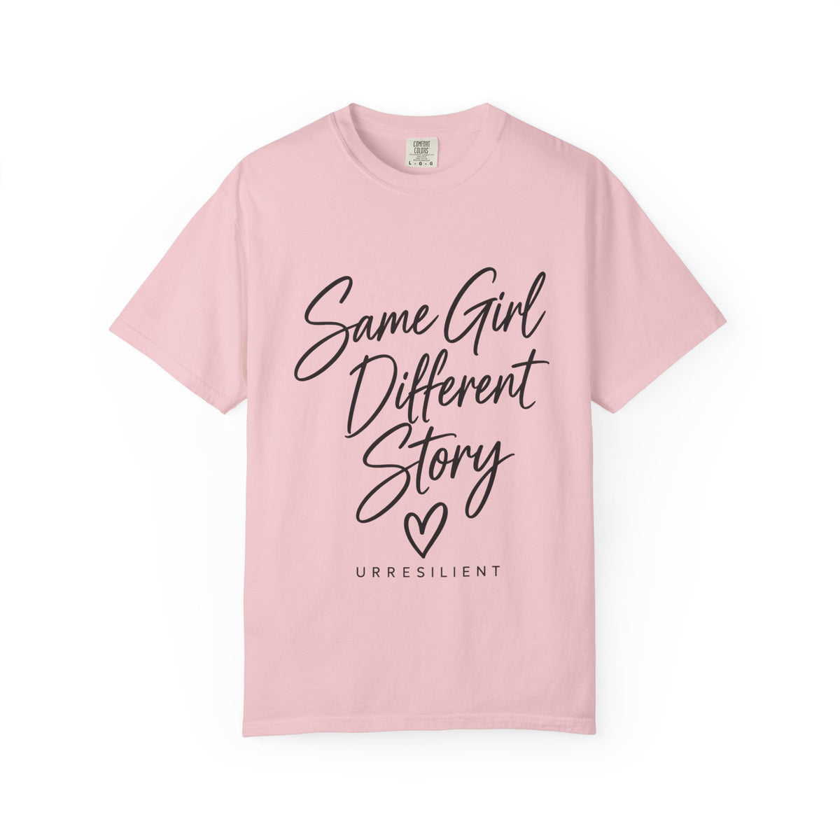 Same Girl Different Story T-Shirt — Inspirational Script Tee