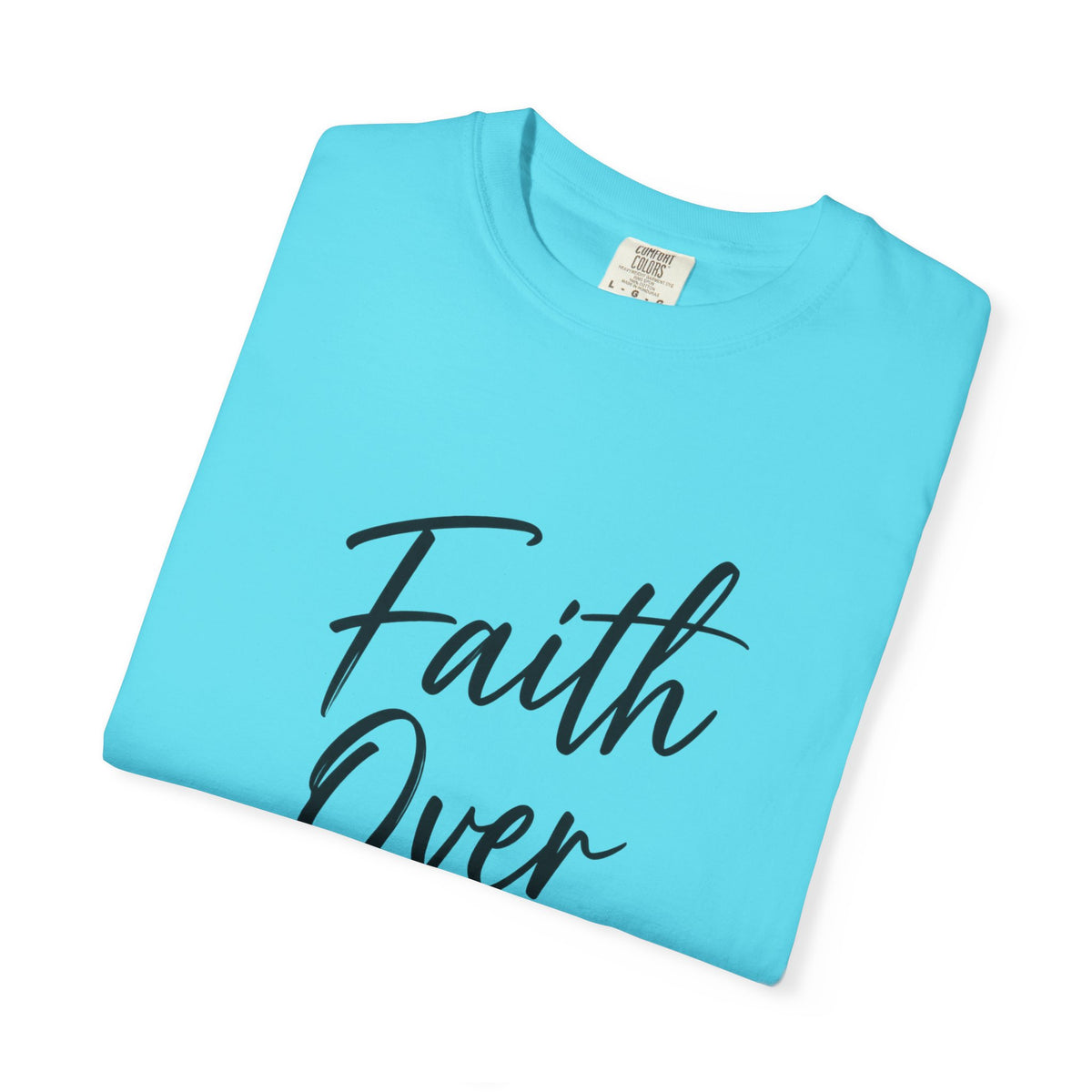 Faith Over Fear T-Shirt — Inspirational Christian Graphic Tee