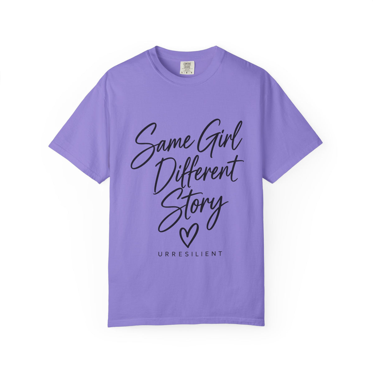 Same Girl Different Story T-Shirt — Inspirational Script Tee