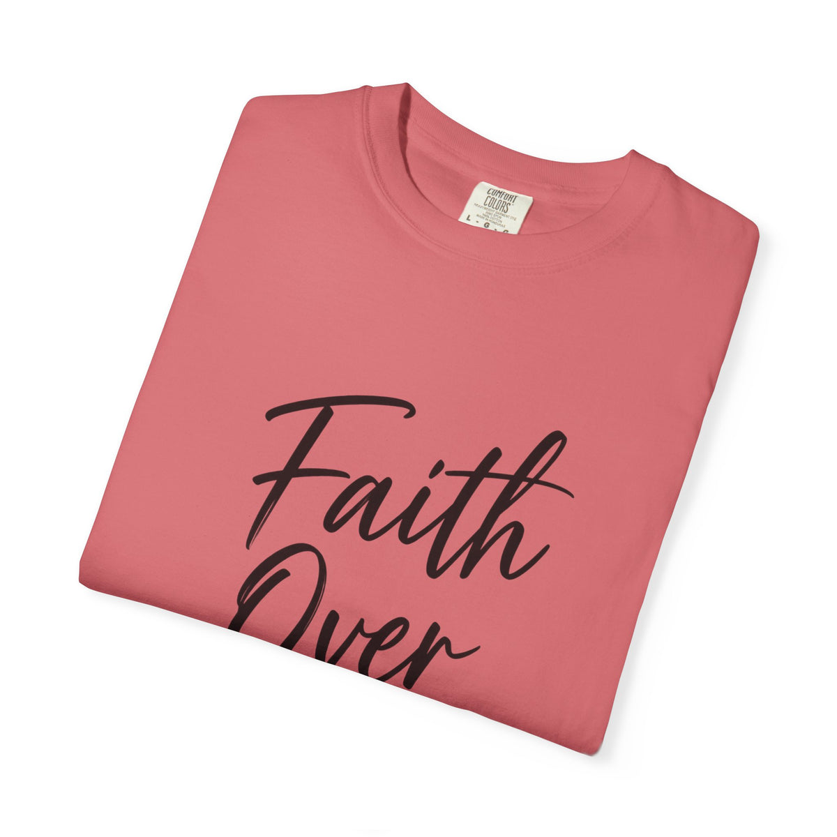 Faith Over Fear T-Shirt — Inspirational Christian Graphic Tee