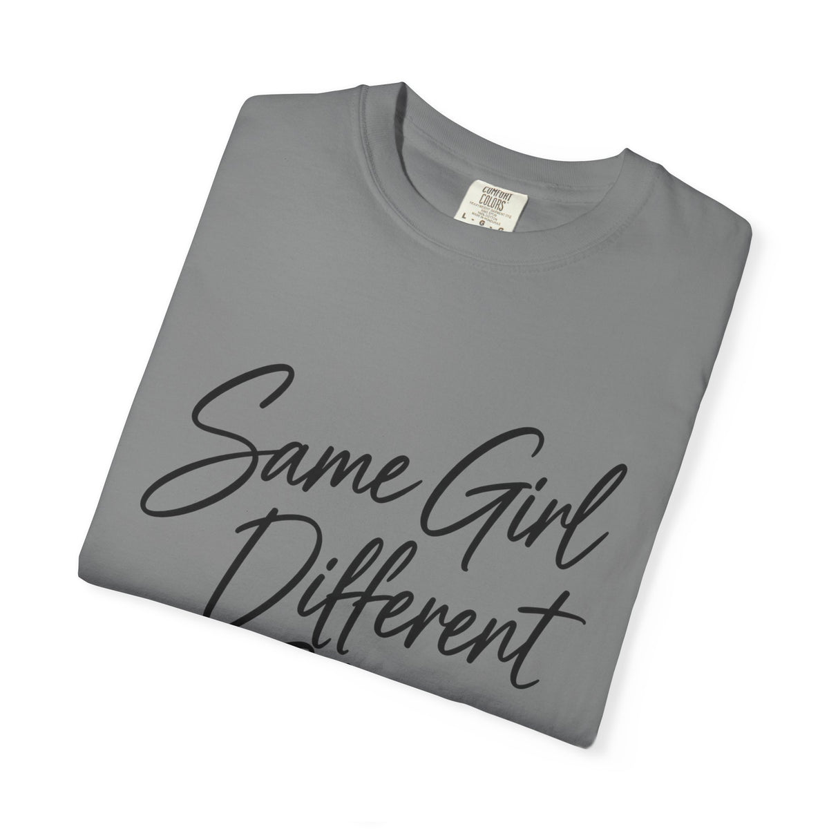 Same Girl Different Story T-Shirt — Inspirational Script Tee