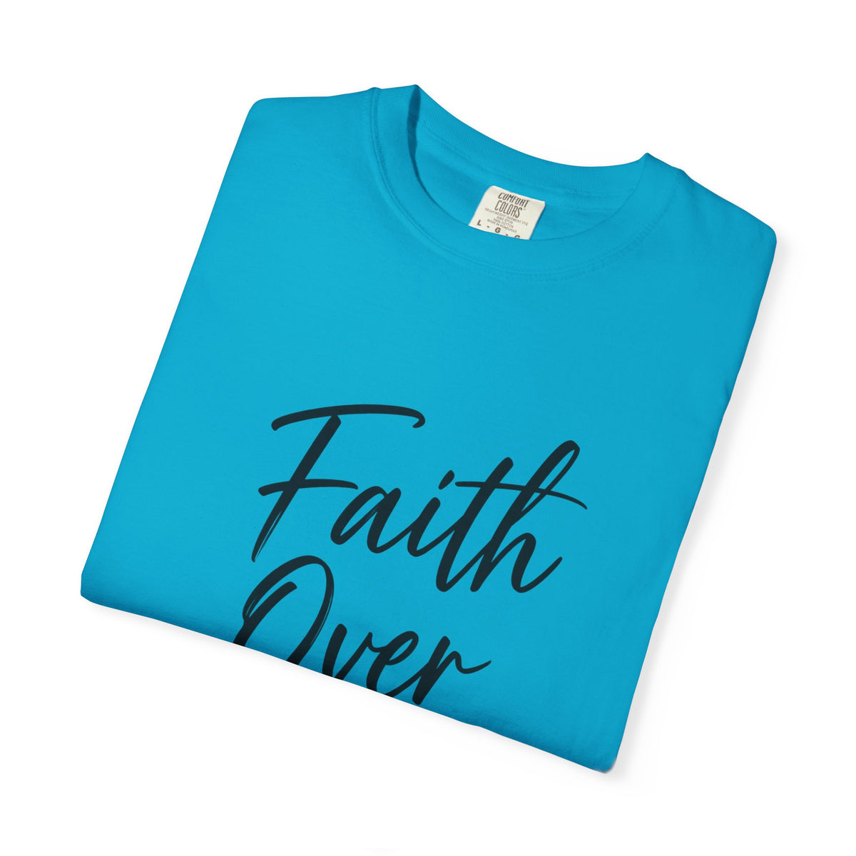 Faith Over Fear T-Shirt — Inspirational Christian Graphic Tee