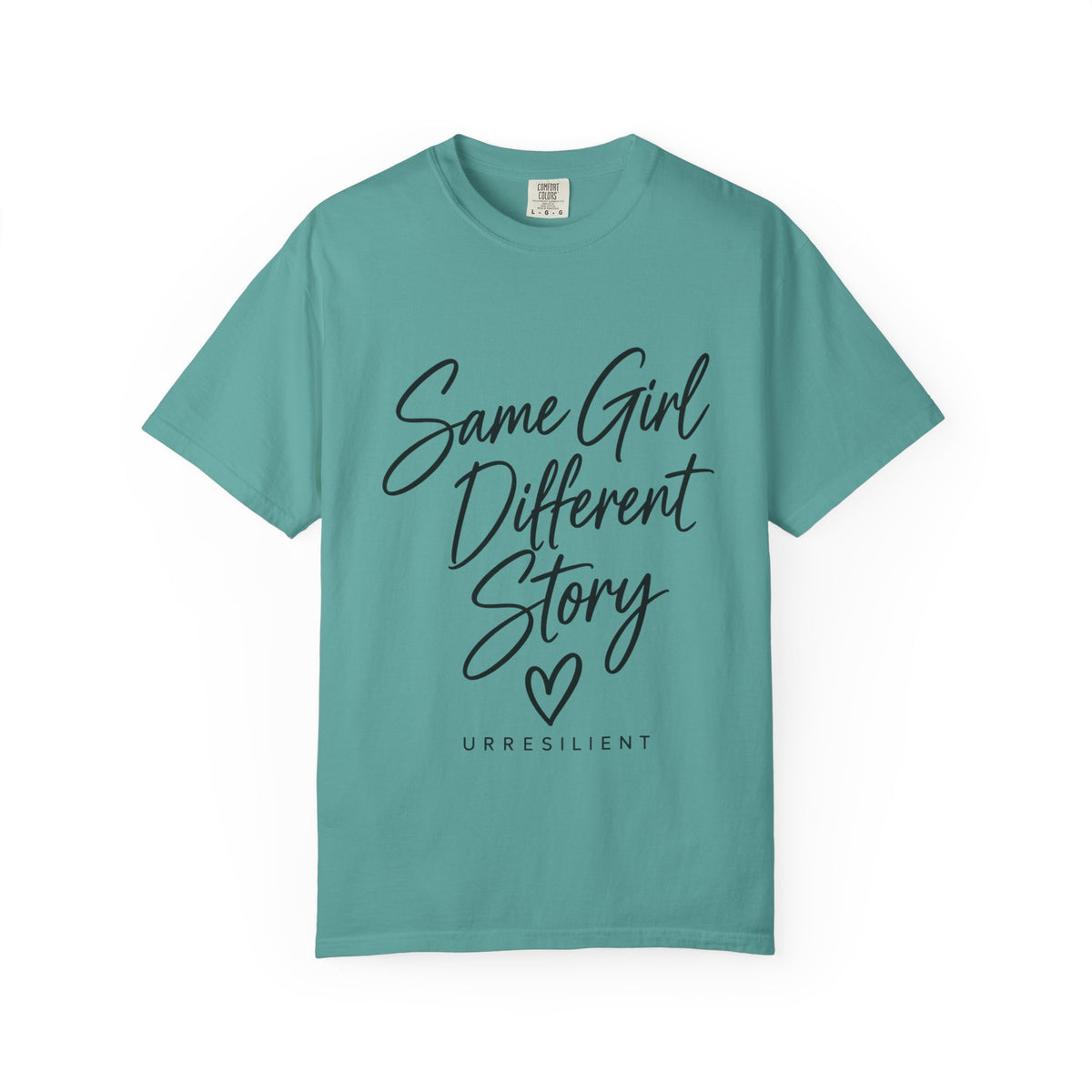 Same Girl Different Story T-Shirt — Inspirational Script Tee