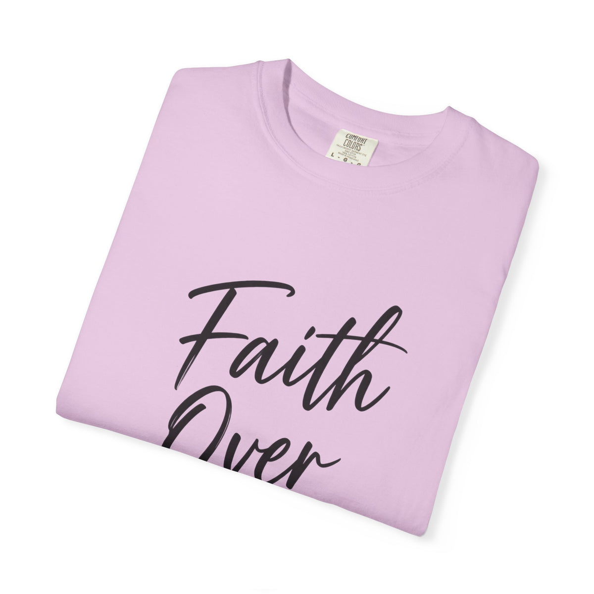 Faith Over Fear T-Shirt — Inspirational Christian Graphic Tee