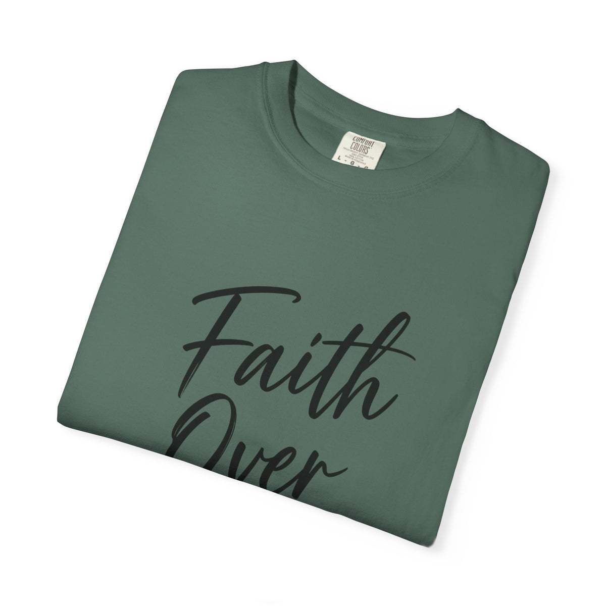 Faith Over Fear T-Shirt — Inspirational Christian Graphic Tee