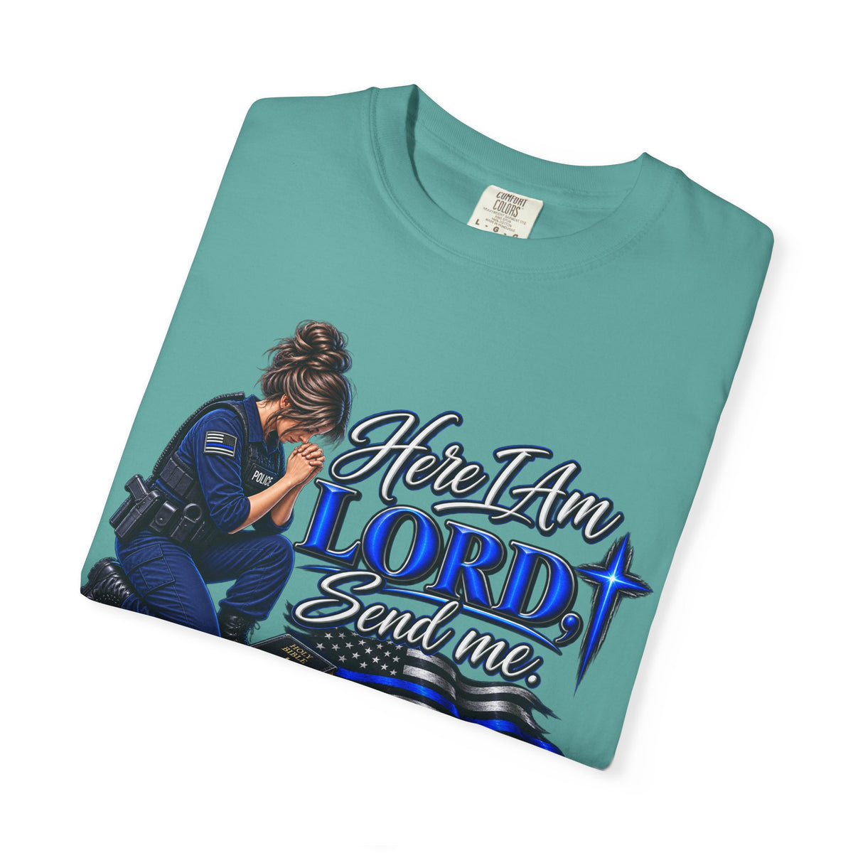 Here am I Lord, Send me! Police Officer Shirt