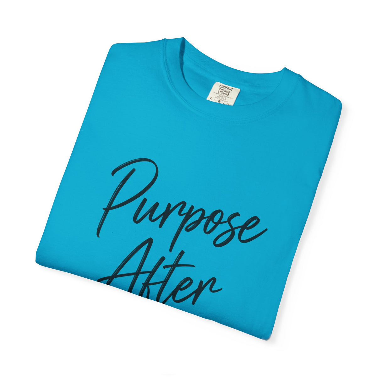 Purpose After Pain T-Shirt — Inspirational Recovery Tee