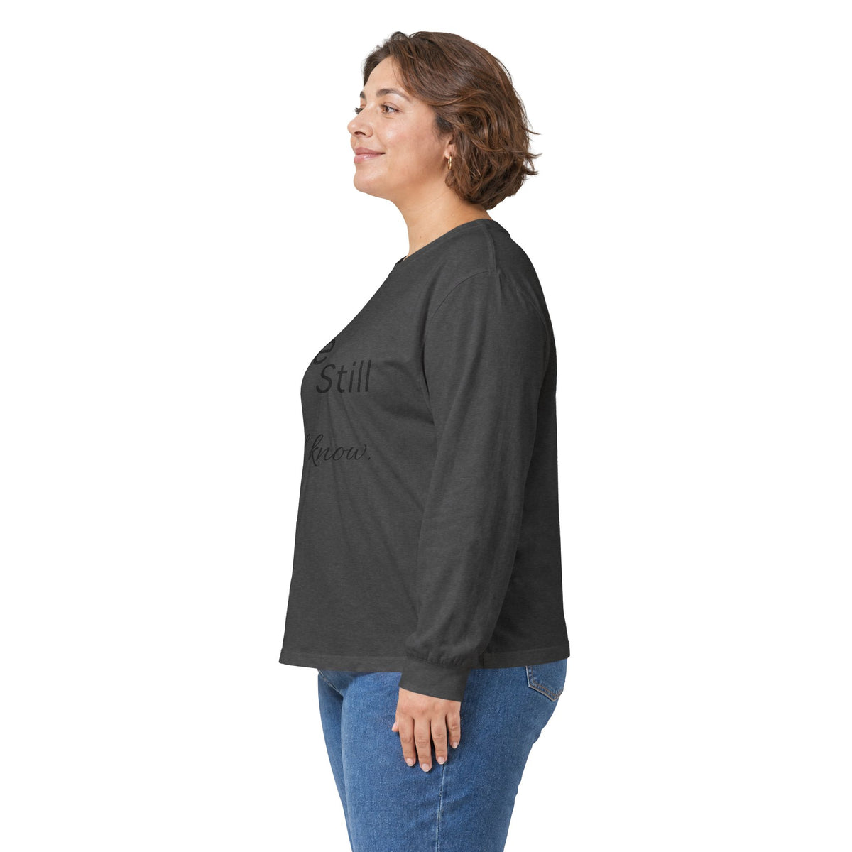 Be Still Long Sleeve Tee — Minimalist Inspirational Shirt