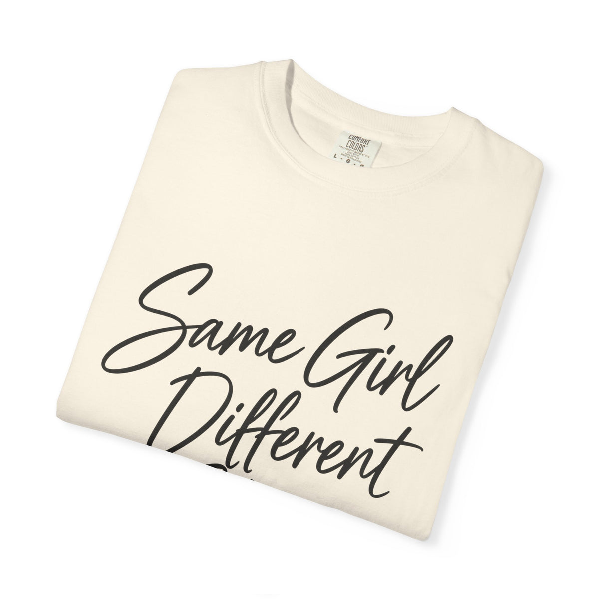 Same Girl Different Story T-Shirt — Inspirational Script Tee