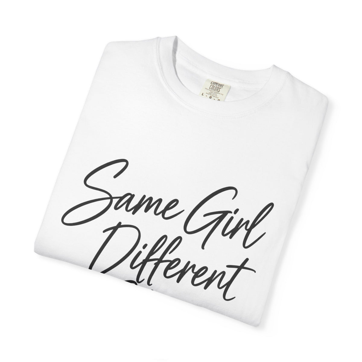 Same Girl Different Story T-Shirt — Inspirational Script Tee