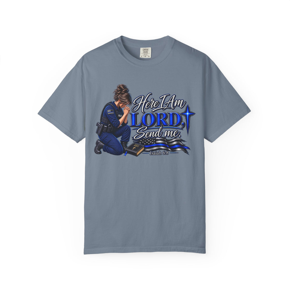 Here am I Lord, Send me! Police Officer Shirt