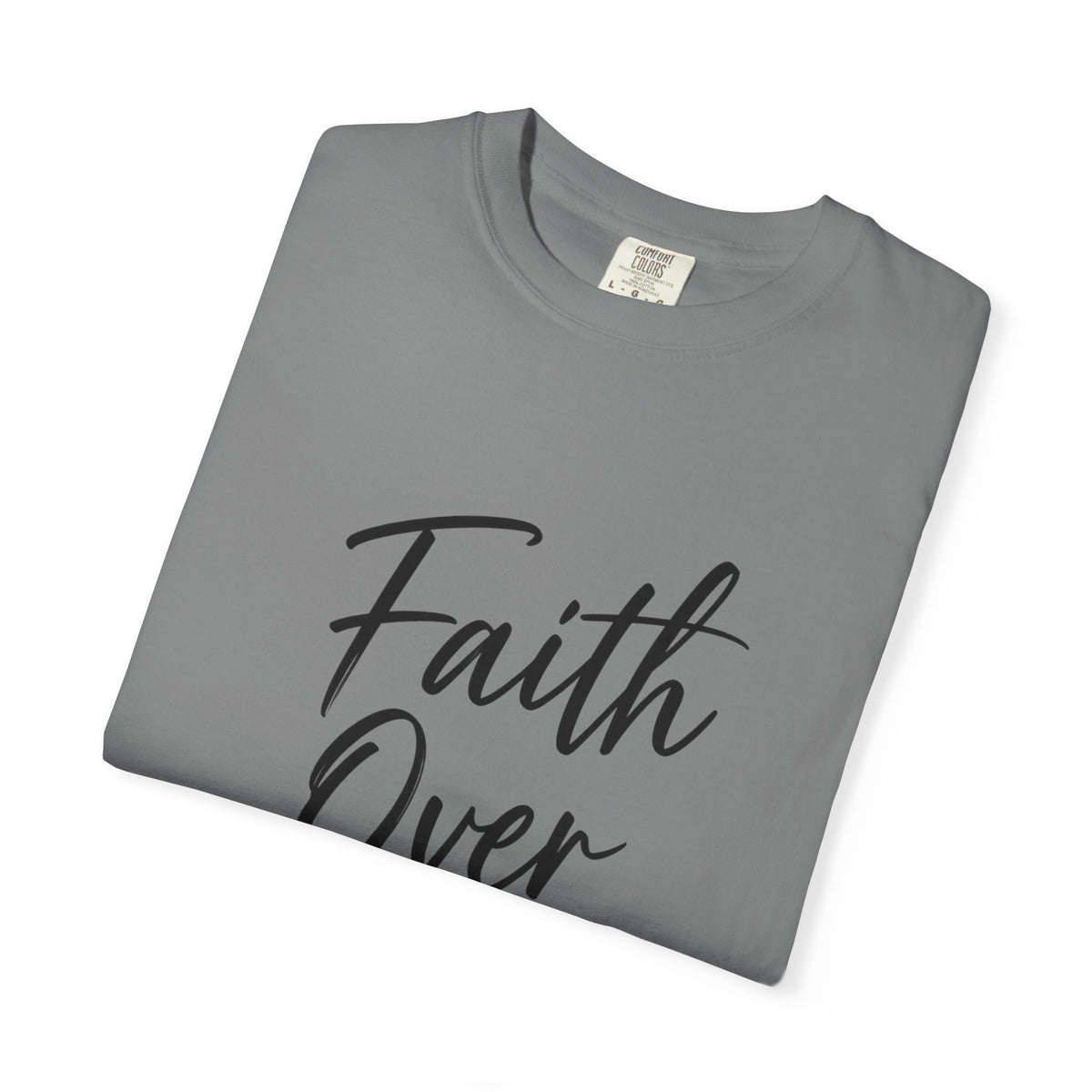 Faith Over Fear T-Shirt — Inspirational Christian Graphic Tee