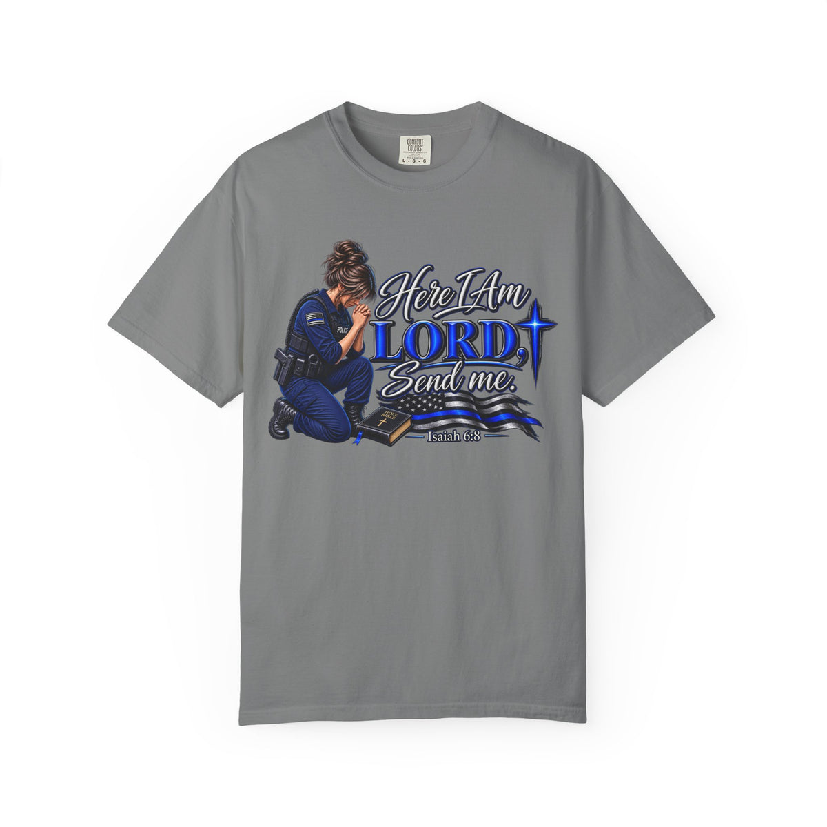 Here am I Lord, Send me! Police Officer Shirt