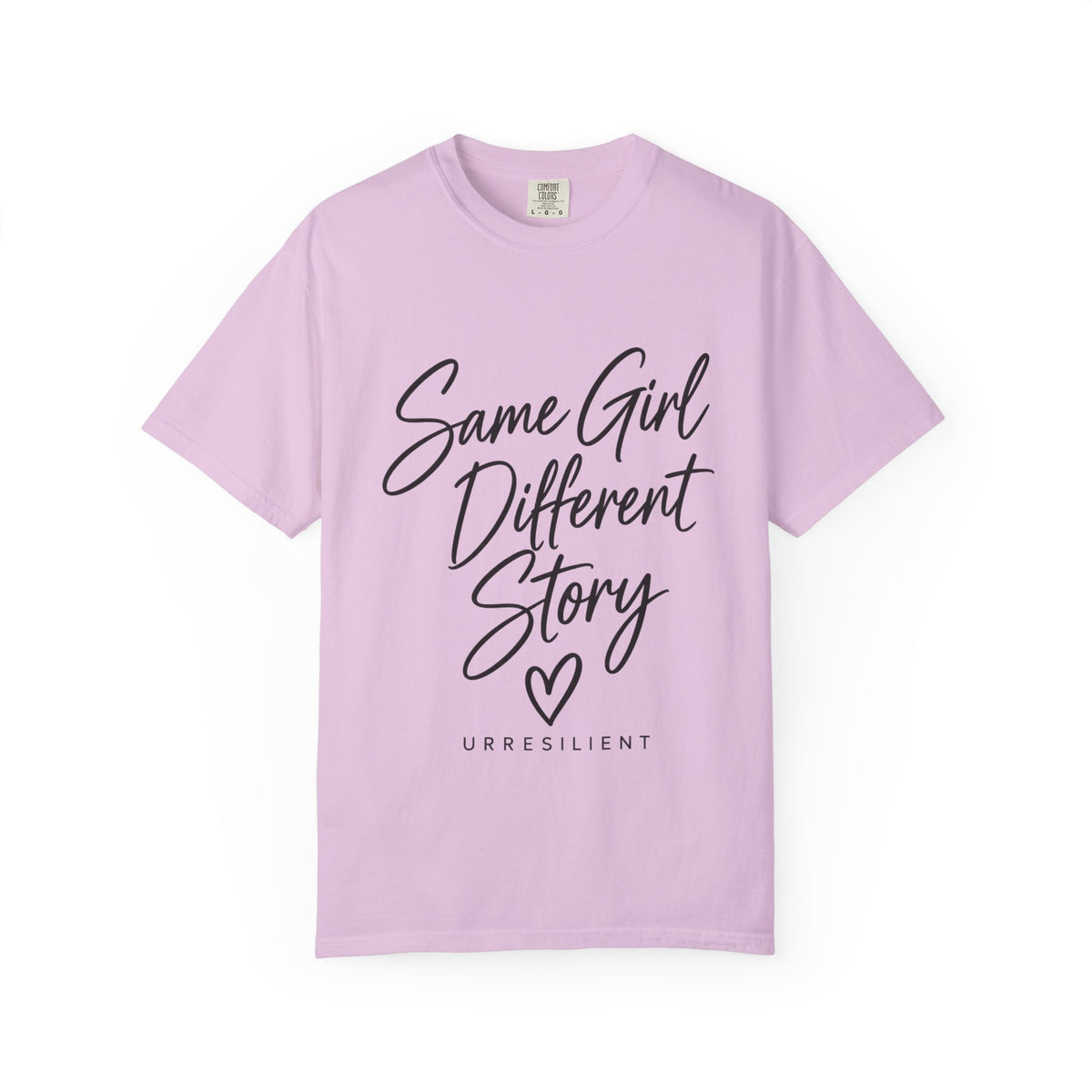 Same Girl Different Story T-Shirt — Inspirational Script Tee