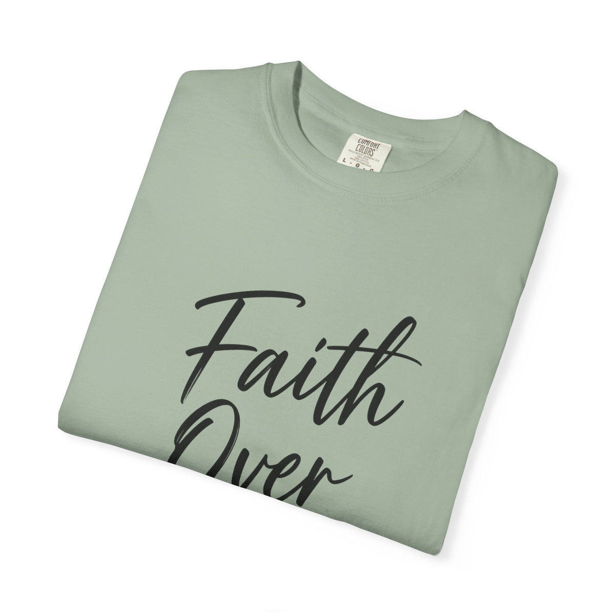 Faith Over Fear T-Shirt — Inspirational Christian Graphic Tee